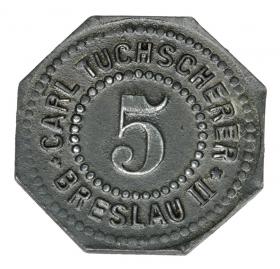 5 pfennig Carl Tuchscherer Wroclaw